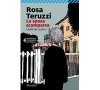 La sposa scomparsa. I delitti del casello (Vol. 1) (Universale economica Feltrinelli)