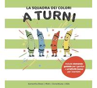 La Squadra dei Colori: A Turni