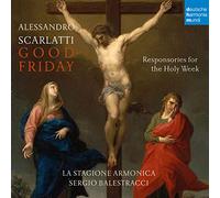 La Stagione Armonica - Alessandro Scarlatti: Easter Responsori Of The Holy Week