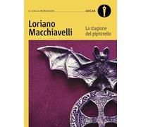 La stagione del pipistrello. Con Sarti Antonio e la Compagnia della Malora (Oscar gialli)