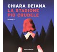 La Stagione Più Crudele
