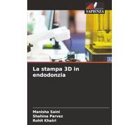 La stampa 3D in endodonzia