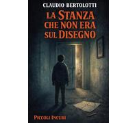 La stanza che non era sul disegno (Piccoli Incubi)