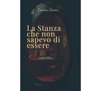 La Stanza che non sapevo di essere