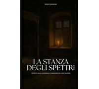 La stanza degli spettri