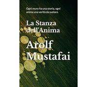 La Stanza dell'Anima: Ogni muro ha una storia, ogni anima una verità da svelare.