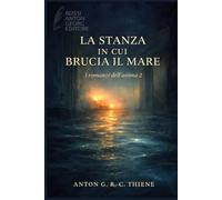 La stanza in cui brucia il mare (Romanzi dell'anima 2)