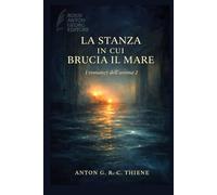 La stanza in cui brucia il mare (Romanzi dell'anima 2)