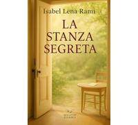 La stanza segreta: Ci sono stanze che si aprono solo quando siamo pronti (Quello che ci unisce)