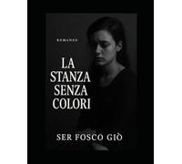 La stanza senza colori