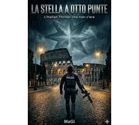 La Stella a Otto Punte: L'Italian Thriller che non c'era