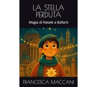 LA STELLA PERDUTA: Magia di Natale a Ballarò