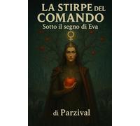 La Stirpe Del Comando: Sotto il segno di Eva