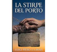 LA STIRPE DEL PORTO