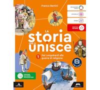 La storia che ci unisce. Per la Scuola media. Con Le origini del Medioevo. Con e-book. Dai Longobardi alle guerre di religione (Vol. 1)