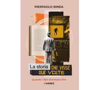 La storia che visse due volte. Quando i libri diventano film (Turning point)