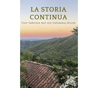 La storia continua: Voor iedereen met een Italiaanse droom