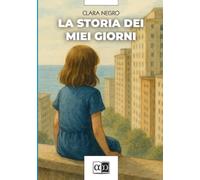 La storia dei miei giorni
