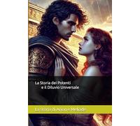 La Storia dei Potenti e il Diluvio Universale (VIRA - Tra Sogno e Realtà)