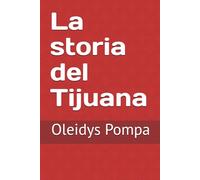 La storia del Tijuana: La nascita, la crescita e le persone dietro un mito della ristorazione: Tijuana.