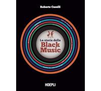 La storia della Black Music. Con espansione online