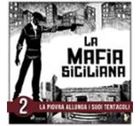 La storia della mafia siciliana seconda parte