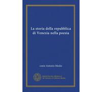 La storia della repubblica di Venezia nella poesia