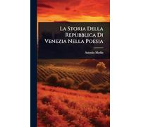 La Storia Della Repubblica Di Venezia Nella Poesia