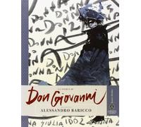 La storia di Don Giovanni raccontata da Alessandro Baricco. Ediz. illustrata (Save the story)