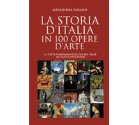 La storia d'Italia in 100 opere d'arte