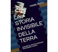 LA STORIA INVISIBILE DELLA TERRA: QUANDO GLI ANTICHI TORNANO PER GUIDARE I VIVENTI (PLASOMOT)