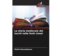 La storia medievale dei turchi nelle fonti cinesi