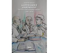 La storia non è un monologo. Perché il Sud è rimasto indietro (1861-2024) (Nuove voci. I saggi)