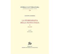 La storiografia della nuova Italia. 1946-2005 (Vol. 3) (Storia e letteratura)
