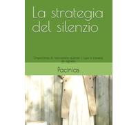 La strategia del silenzio: L'importanza di riconoscere quando il lupo si traveste da agnello