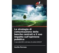 La strategia di comunicazione delle banche centrali e il suo impatto sull'opinione pubblica: Il caso della BNS e del tasso di cambio EUR/CHF