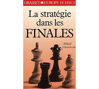 La stratégie dans les finales