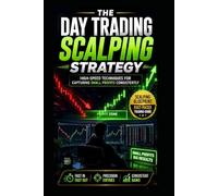 La stratégie de scalping en day trading: des techniques rapides pour réaliser de petits gains de façon régulière
