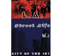 La Street Life 2: City of the 187 [USA] [DVD]