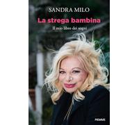La strega bambina. Il mio libro dei sogni (Saggi PM)