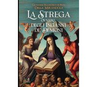 La strega: Ovvero degli inganni de' demoni