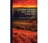 La Strega Ovvero Degli Inganni De'demoni