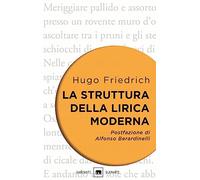 La struttura della lirica moderna. Dalla metà del XIX alla metà del XX secolo (Gli elefanti. Saggi)