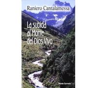 La Subida Al Monte Del Dios Vivo