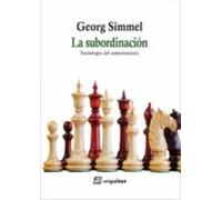 La subordinación - Sociología del sometimiento (LIBROS DEL CIUDADANO)
