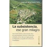 LA SUBSISTENCIA, ESE GRAN MILAGRO