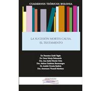 La sucesión mortis causa. El testamento (SIN COLECCION)