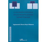 La sucesión universal en las modificaciones estructurales (SIN COLECCION)
