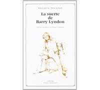La suerte de Barry Lyndon: Romance del siglo pasado (Letras Universales)