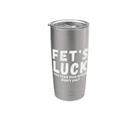 La suerte de Fet leyó que no te equivocaste con refranes Fets Luck Vaso térmico de acero inoxidable de doble pared